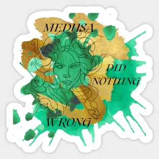 Medusa Did Nothing Wrong Sticker